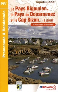 Le topo guide  Le Pays Bigouden, le Cap Sizun et le Pays de Douarnenez ... à pied 